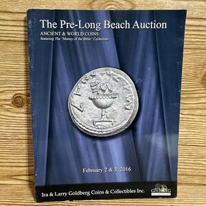 Goldberg Pre-Long Beach Auction Catalogue 2-2-16 2-3-16 Ancient & World‎ Coins